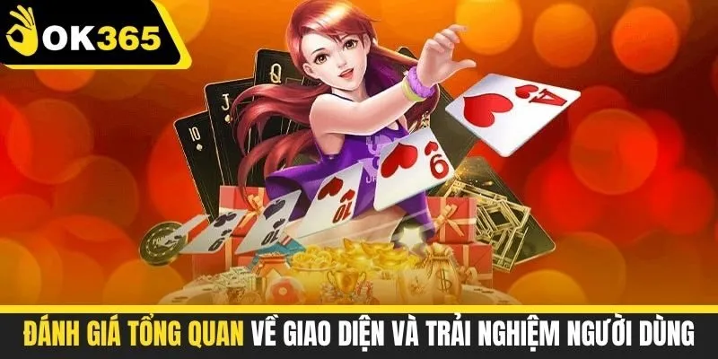 Đánh giá tổng quan về giao diện và trải nghiệm người dùng