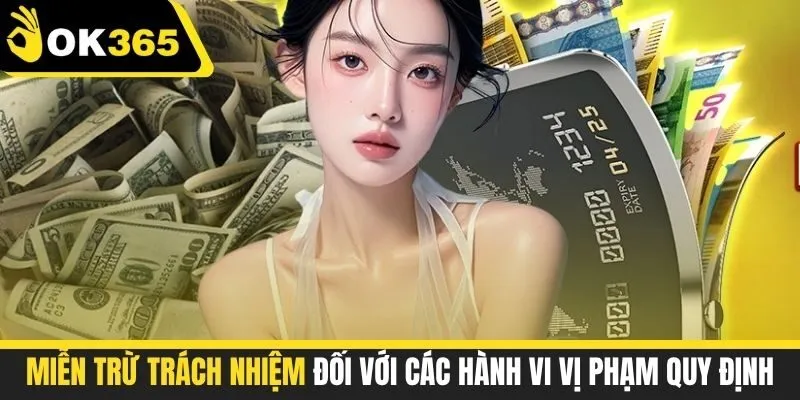 Miễn trừ trách nhiệm đối với các hành vi vi phạm quy định