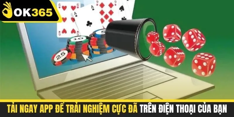 Tải ngay app để trải nghiệm cực đã trên điện thoại của bạn