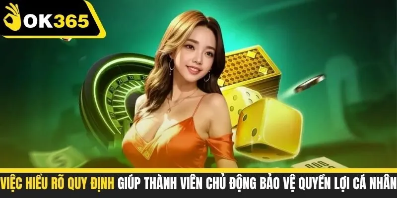 Việc hiểu rõ quy định giúp thành viên chủ động bảo vệ quyền lợi cá nhân
